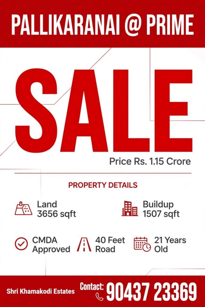 PALLIKARANNAI – Independent House – SALE @ Prime